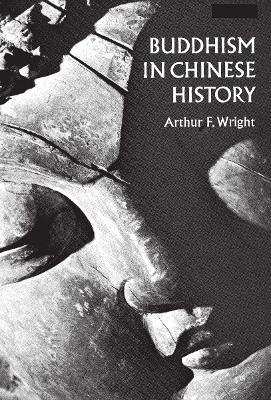 Buddhism in Chinese History - Arthur F. Wright - cover