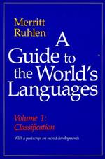 A Guide to the World's Languages: Volume I, Classification