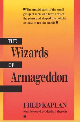 The Wizards of Armageddon - Fred Kaplan - cover