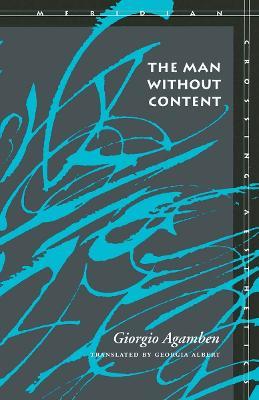 The Man Without Content - Giorgio Agamben - cover