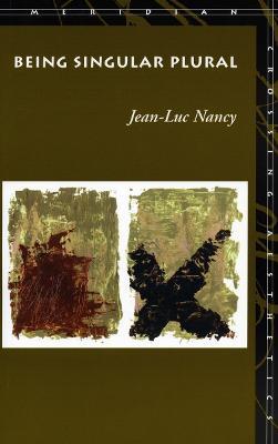 Being Singular Plural - Jean-Luc Nancy - cover
