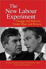 The New Labour Experiment: Change and Reform Under Blair and Brown