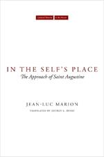 In the Self's Place: The Approach of Saint Augustine