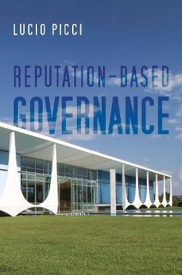Reputation-Based Governance - Lucio Picci - cover