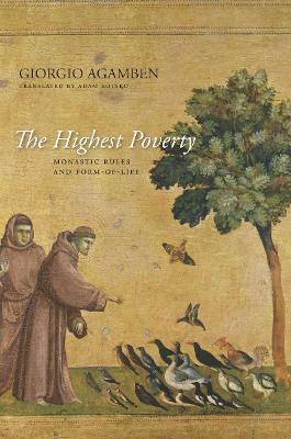 The Highest Poverty: Monastic Rules and Form-of-Life - Giorgio Agamben - cover