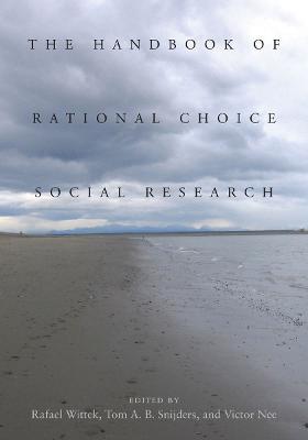 The Handbook of Rational Choice Social Research - cover