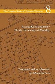 Beyond Good and Evil / on the Genealogy of Morality: Volume 8