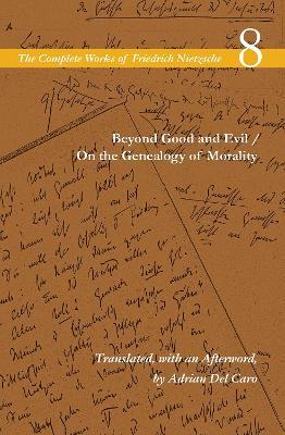 Beyond Good and Evil / On the Genealogy of Morality: Volume 8 - Friedrich Nietzsche - cover