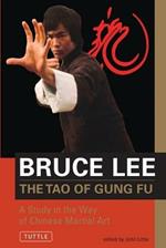 The Tao of Gung Fu: A Study in the Way of Chinese Martial Art