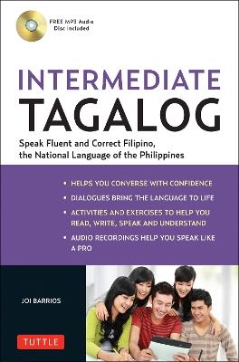 Intermediate Tagalog: Learn to Speak Fluent Tagalog (Filipino), the National Language of the Philippines (Online Media Downloads Included) - Joi Barrios - cover