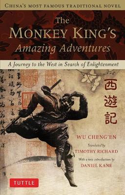 The Monkey King's Amazing Adventures: A Journey to the West in Search of Enlightenment. China's Most Famous Traditional Novel - Wu Cheng'en - cover