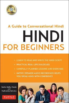 Hindi for Beginners: A Guide to Conversational Hindi (Audio Disc Included) - Sunita Narain Mathur,Madhumita Mehrotra - cover