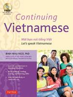 Continuing Vietnamese: Let's Speak Vietnamese (Audio CD-ROM Included)