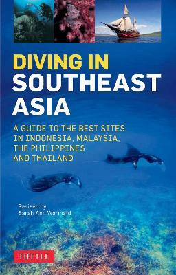 Diving in Southeast Asia: A Guide to the Best Sites in Indonesia, Malaysia, the Philippines and Thailand - David Espinosa,Heneage Mitchell,Kal Muller - cover