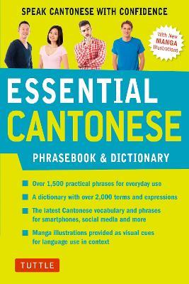 Essential Cantonese Phrasebook and Dictionary: Speak Cantonese with Confidence - Martha Tang - cover