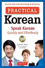 Practical Korean: Speak Korean Quickly and Effortlessly (Revised with Audio Recordings & Dictionary)