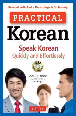 Practical Korean: Speak Korean Quickly and Effortlessly (Revised with Audio Recordings & Dictionary) - Samuel E. Martin - cover