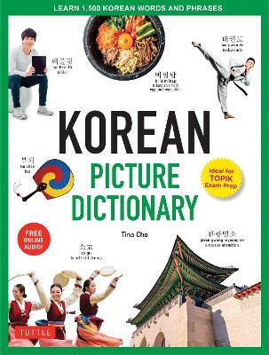 Korean Picture Dictionary: Learn 1,200 Key Korean Words and Phrases - Tina Cho - cover