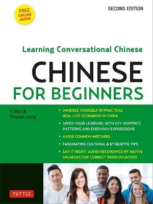 Mandarin Chinese for Beginners: Mastering Conversational Chinese - Yi Ren,Xiyuan Liang - cover