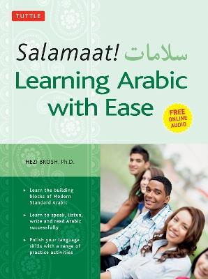 Salamaat! Learning Arabic with Ease: Learn the Building Blocks of Modern Standard Arabic (Includes Free Online Audio) - Hezi Brosh - cover