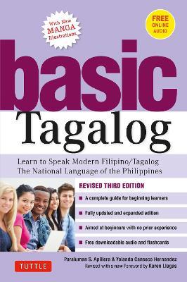 Basic Tagalog: Learn to Speak Modern Filipino/ Tagalog - The National Language of the Philippines: Revised Third Edition (with Online Audio) - Paraluman S Aspillera,Yolanda C. Hernandez - cover