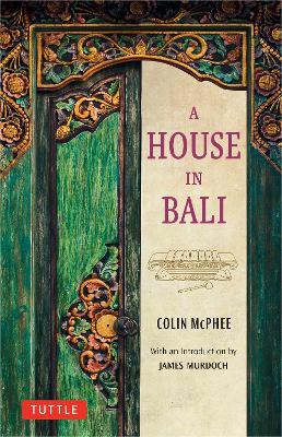 A House in Bali - Colin McPhee - cover