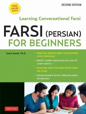 Farsi (Persian) for Beginners: Learning Conversational Farsi - Second Edition (Free Downloadable Audio Files Included) - Saeid Atoofi - cover