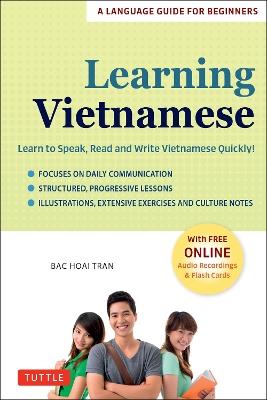 Learning Vietnamese: Learn to Speak, Read and Write Vietnamese Quickly! (Free Online Audio & Flash Cards) - Bac Hoai Tran - cover