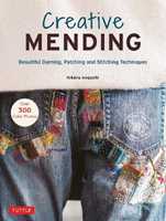 Libro in inglese Creative Mending: Beautiful Darning, Patching and Stitching Techniques (Over 300 color photos) Hikaru Noguchi