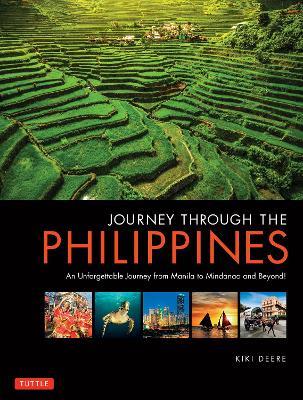 Journey Through the Philippines: An Unforgettable Journey from Manila to Mindanao and Beyond! - Kiki Deere - cover