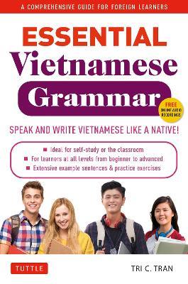 Essential Vietnamese Grammar: A Comprehensive Guide for Foreign Learners (Free Online Audio Recordings) - Tri C. Tran - cover