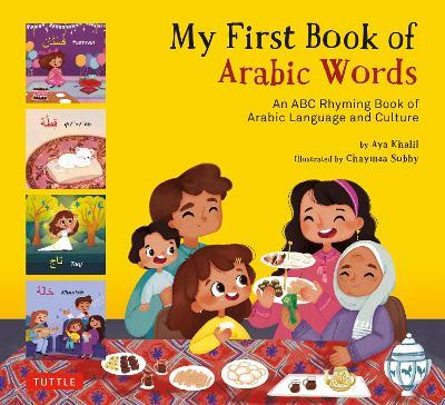 My First Book of Arabic Words: An ABC Rhyming Book of Arabic Language and Culture - Aya Khalil - cover