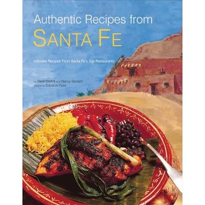 Authentic Recipes from Santa Fe - Dave DeWitt,Nancy Gerlach - cover
