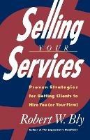 Selling Your Services - Robert Bly - cover