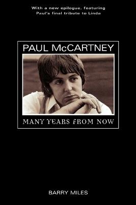 Paul McCartney: Many Years from Now - Barry Miles - cover