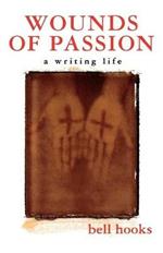 Wounds of Passion: A Writing Life