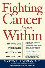 Fighting Cancer from within: How to Use the Power of Your Mind for Healing