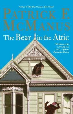 The Bear in the Attic - Patrick McManus - cover