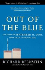 Out of the Blue: The Story of September 11, 2001, from Jihad to Ground Zero
