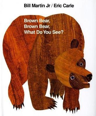 Brown Bear, Brown Bear, What Do You See? - Bill Martin - cover