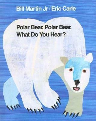 Polar Bear, Polar Bear, What Do You Hear? - Bill Martin Jr - cover