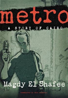 Metro: A Graphic Novel - Magdy El Shafee - cover