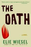 The Oath: A Novel - Elie Wiesel - cover