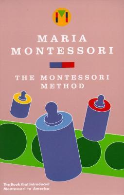 Montessori Method - Maria Montessori - cover