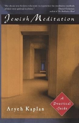 Jewish Meditation: A Practical Guide - Aryeh Kaplan - cover