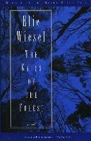 The Gates of the Forest: A Novel - Elie Wiesel - cover