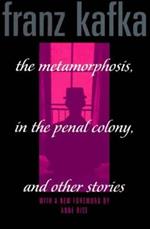 The Metamorphosis: And Other Stories