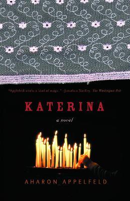Katerina: A Novel - Aharon Appelfeld - cover