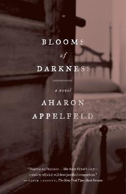 Blooms of Darkness: A Novel - Aharon Appelfeld - cover