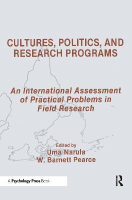 Cultures, Politics, and Research Programs: An International Assessment of Practical Problems in Field Research - cover